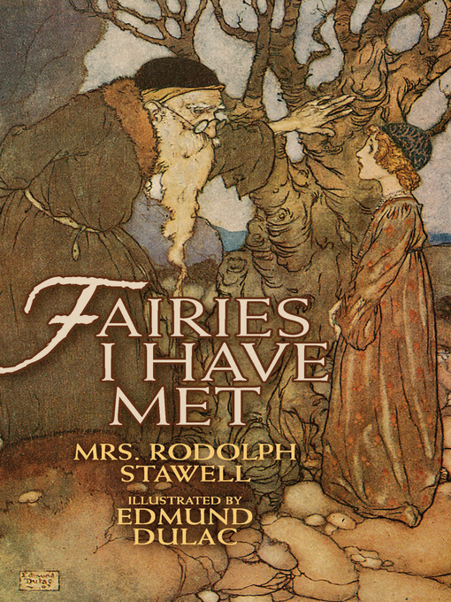 Title details for Fairies I Have Met by Mrs. Rodolph Stawell - Available